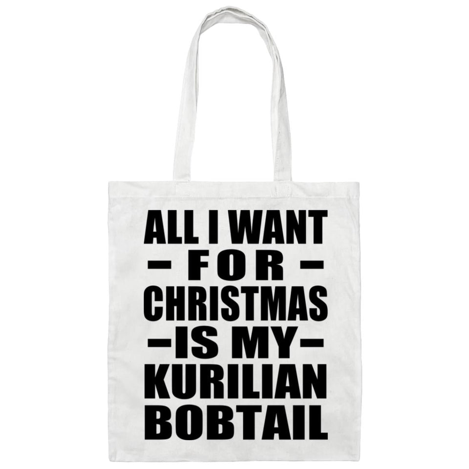 All I Want For Christmas Is My Kurilian Bobtail - Tote Bag White