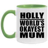 Holly World's Okayest Mum - 11oz Accent Mug Green