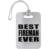 Best Fireman Ever - Luggage Bag Tag