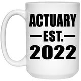 Actuary Established EST. 2022 - 15oz Coffee Mug