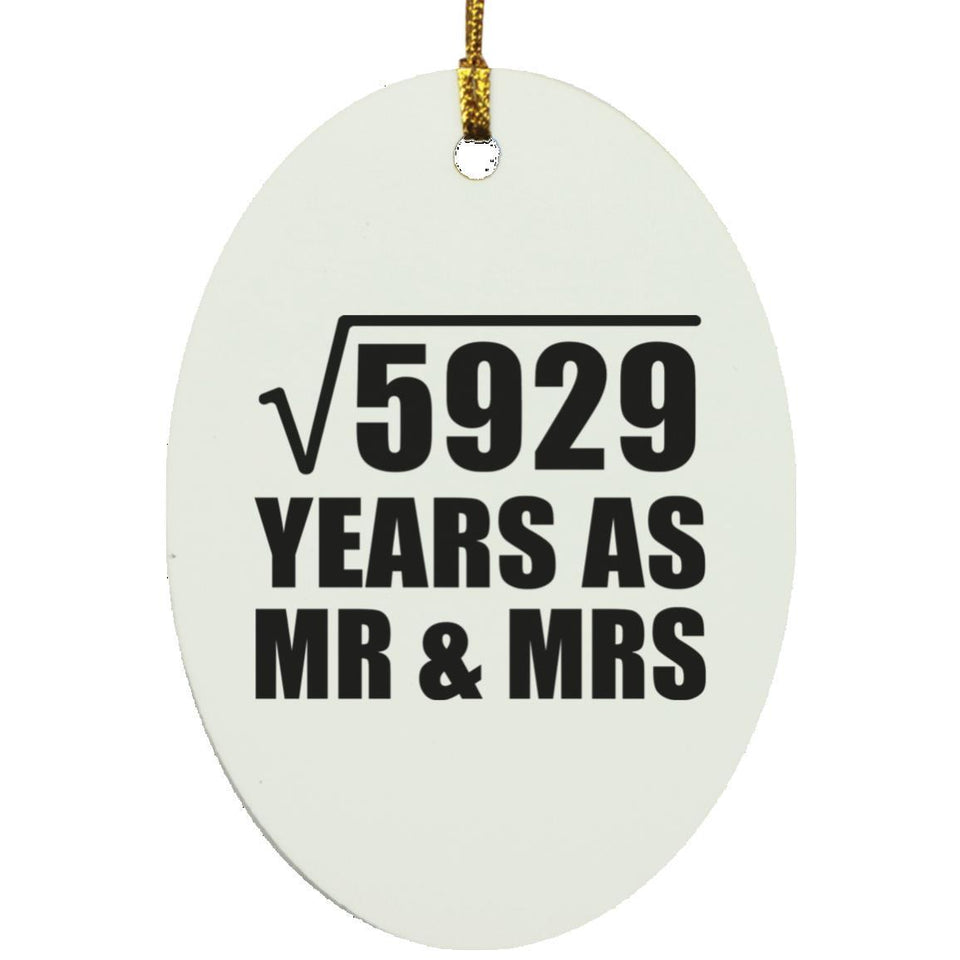 77th Anniversary Square Root of 5929 Years As Mr & Mrs - Oval Ornament