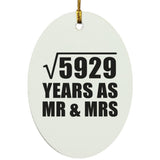 77th Anniversary Square Root of 5929 Years As Mr & Mrs - Oval Ornament