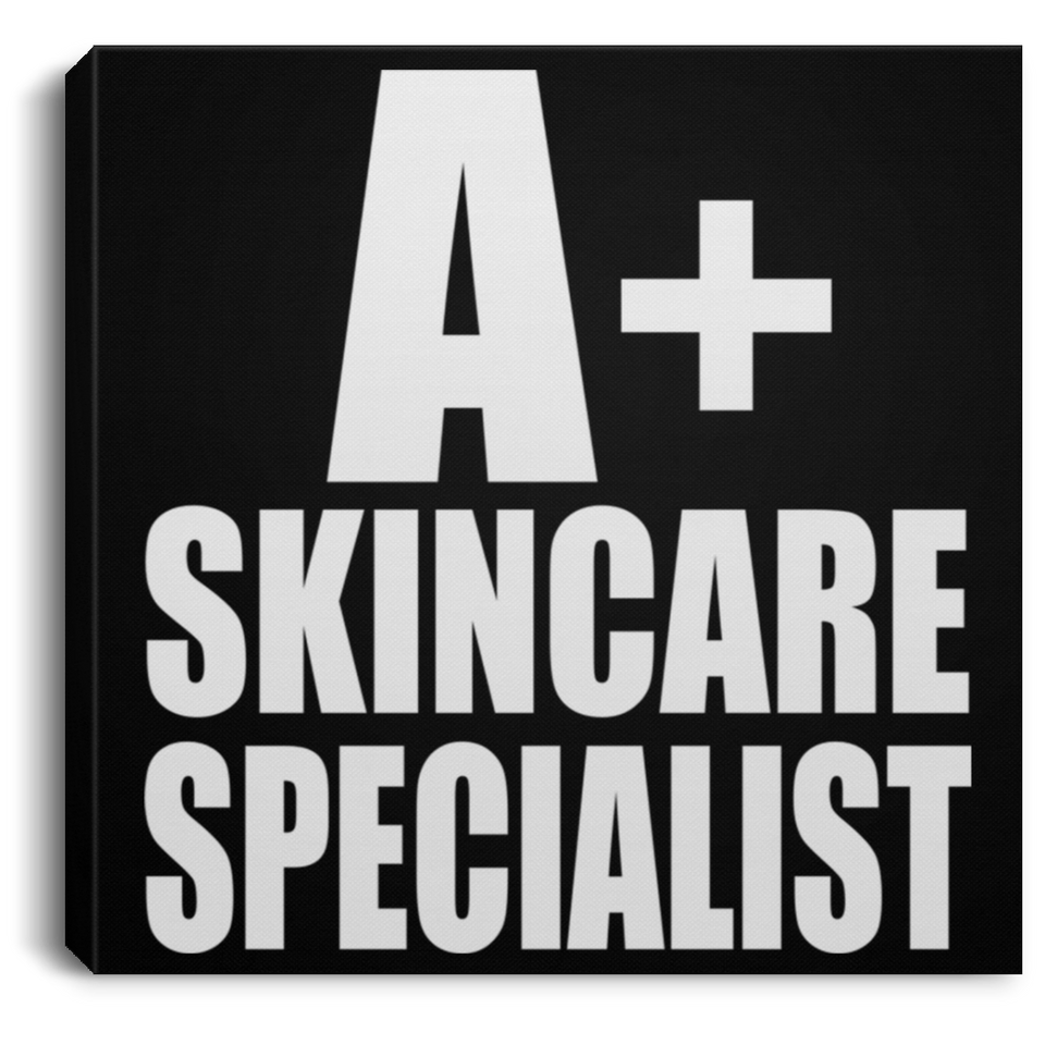 A+ Skincare Specialist - Canvas Square