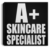 A+ Skincare Specialist - Canvas Square