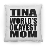 Tina World's Okayest Mom - Throw Pillow
