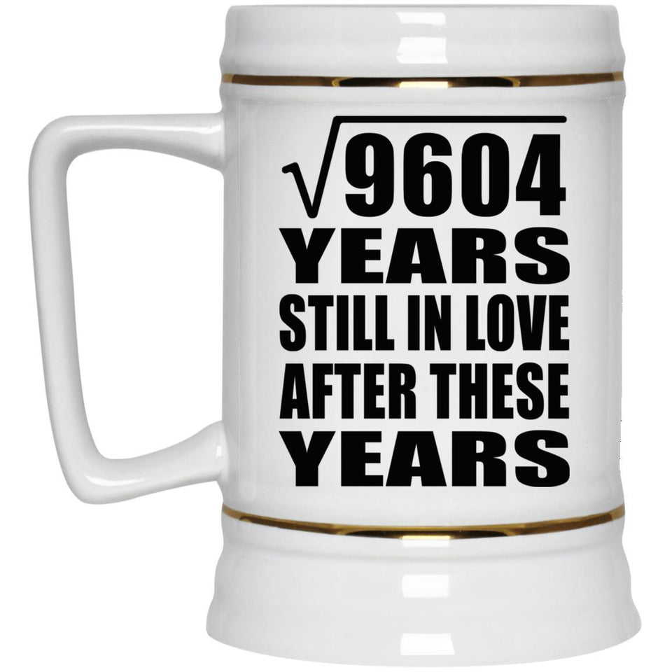 98th Anniversary Square Root of 9604 Years Still In Love - Beer Stein