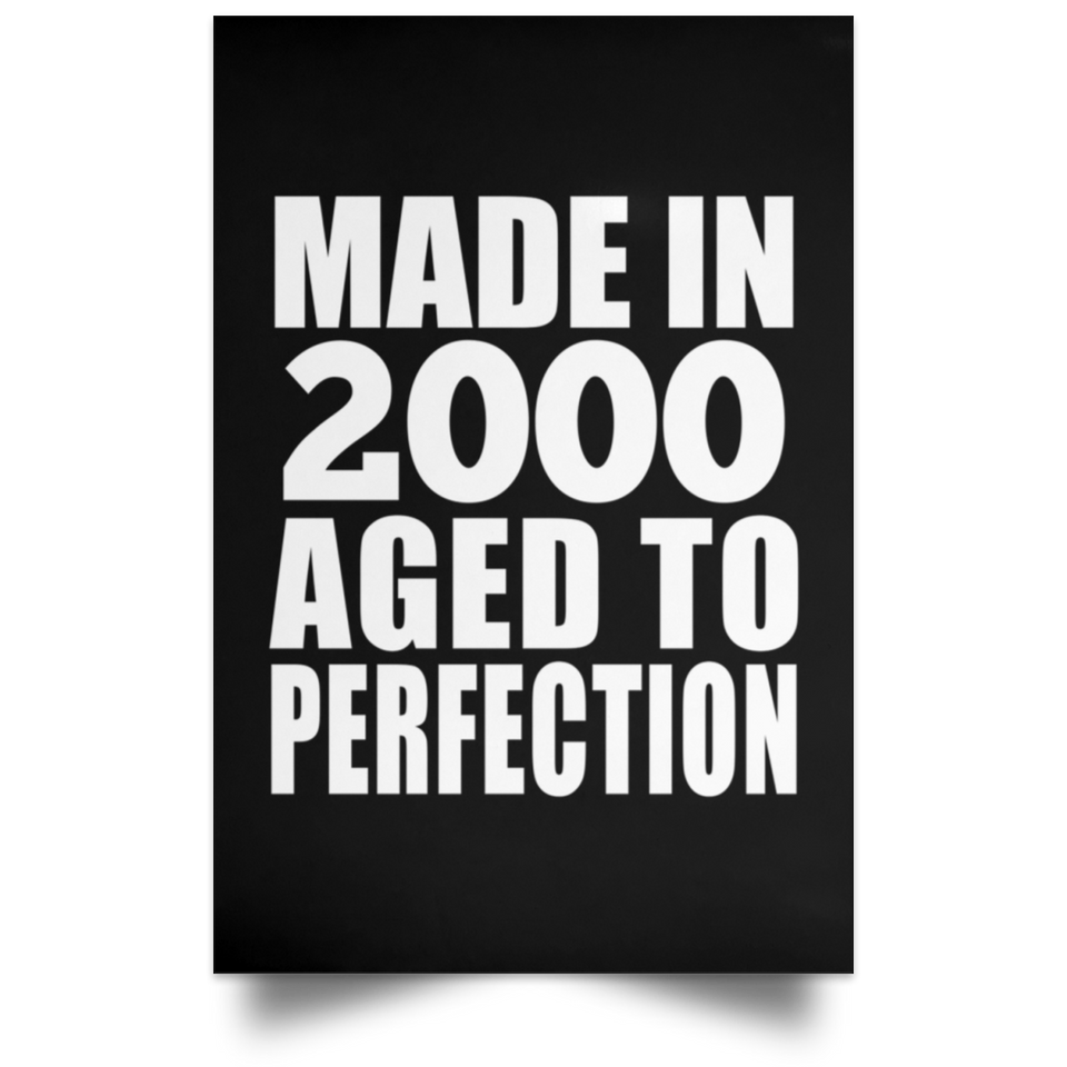 24th Birthday Made In 2000 Aged to Perfection - Poster Portrait