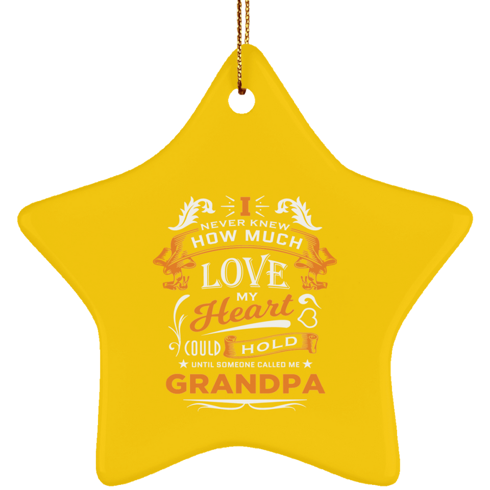 How Much Love Could Hold Until Called Me Grandpa - Star Ornament