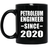 Petroleum Engineer Since 2020 - 11oz Coffee Mug Black