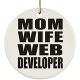 Mom Wife Web Developer - Circle Ornament