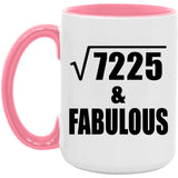 85th Birthday Square Root of 7225 & Fabulous - 15oz Accent Mug Pink