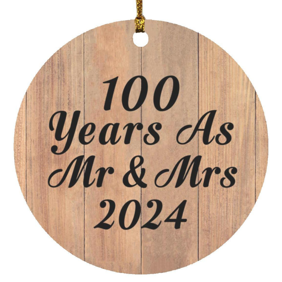 100 Years As Mr & Mrs 2024 - Circle Ornament C