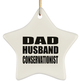 Dad Husband Conservationist - Star Ornament