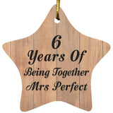 6th Anniversary 6 Years Of Being Mrs Perfect - Star Ornament C