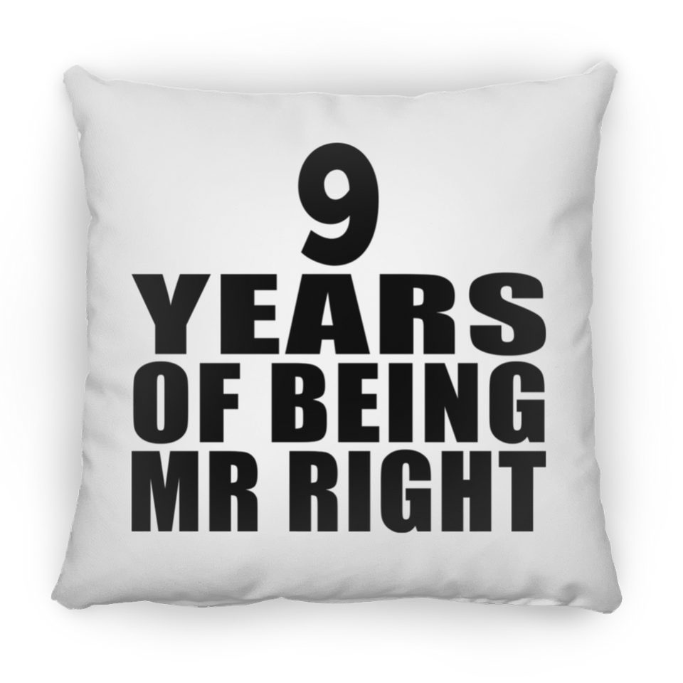 9th Anniversary 9 Years Of Being Mr Right - Throw Pillow