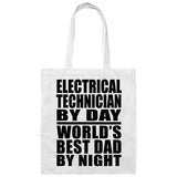 Electrical Technician By Day World's Best Dad By Night - Tote Bag White