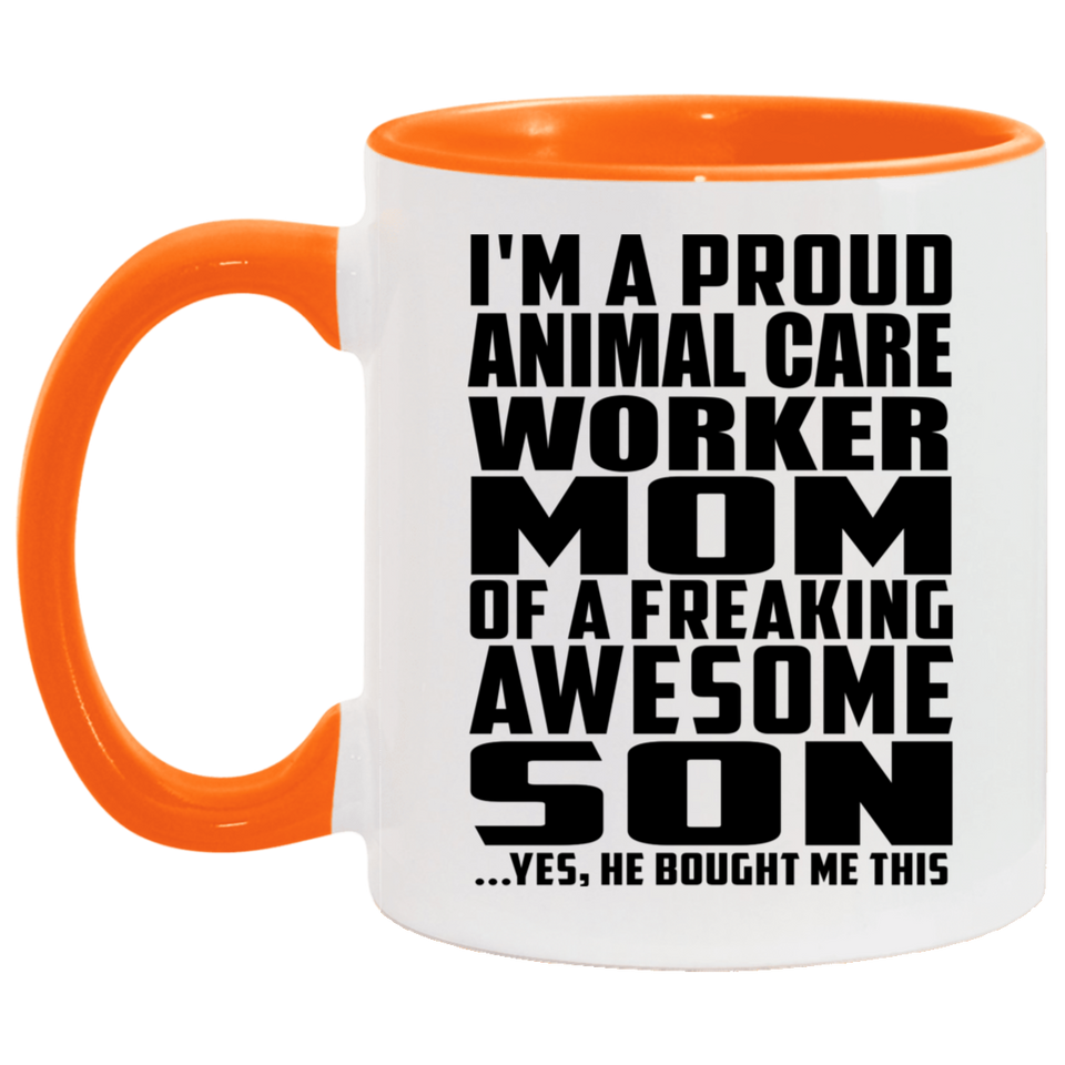 Proud Animal Care Worker Mom Of Awesome Son - 11oz Accent Mug Orange