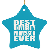 Best University Professor Ever - Star Ornament