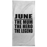 June The Mum The Hero The Legend - Hand Towel