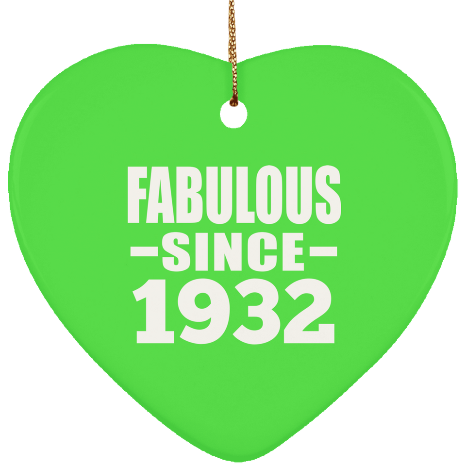 92nd Birthday Fabulous Since 1932 - Heart Ornament