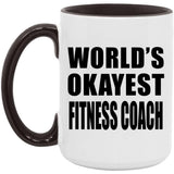 World's Okayest Fitness Coach - 15oz Accent Mug Black