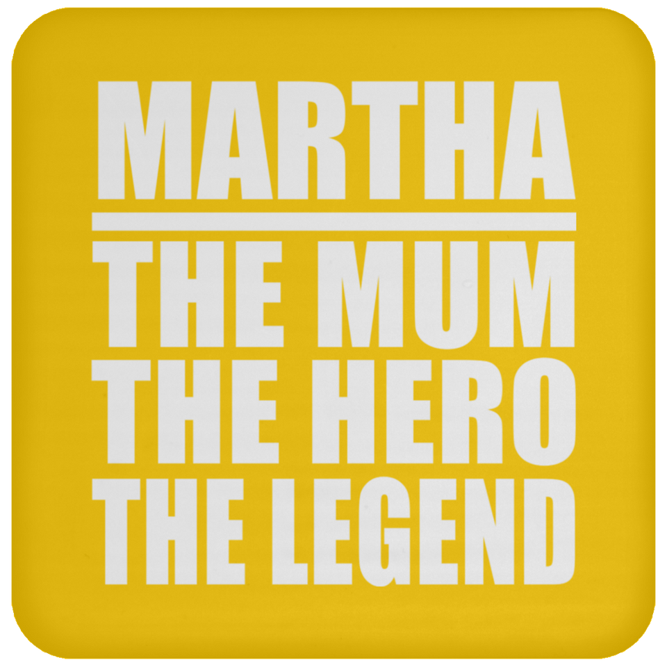 Martha The Mum The Hero The Legend - Drink Coaster