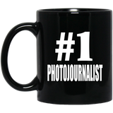 Number One #1 Photojournalist - 11 Oz Coffee Mug Black
