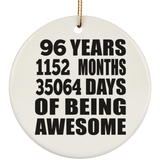 96th Birthday 96 Years 1152 Months 35064 Days Of Awesome - Circle Ornament