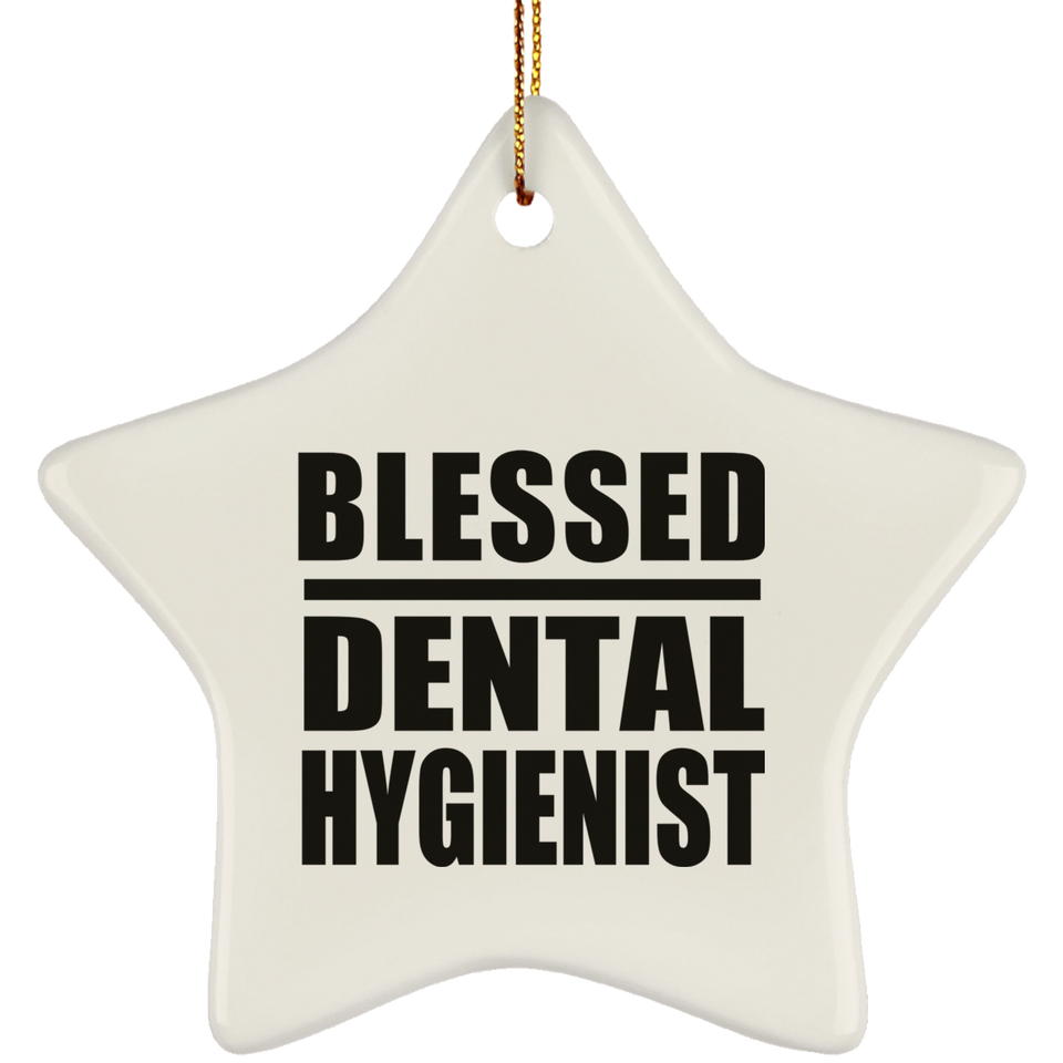 Blessed Dental Hygienist - Star Ornament