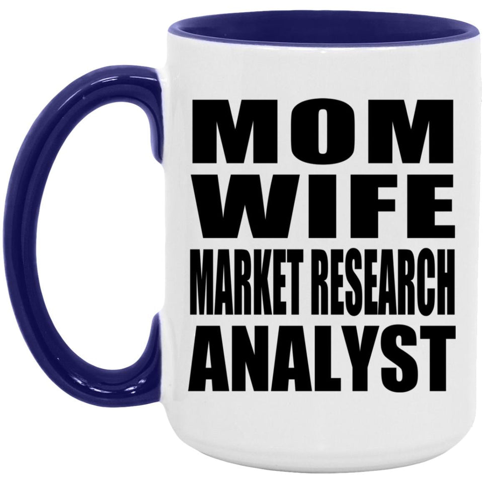 Mom Wife Market Research Analyst - 15oz Accent Mug Purple