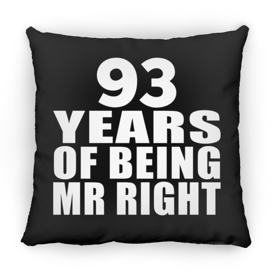 93rd Anniversary 93 Years Of Being Mr Right - Throw Pillow Black