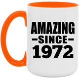 52nd Birthday Amazing Since 1972 - 15oz Accent Mug Orange