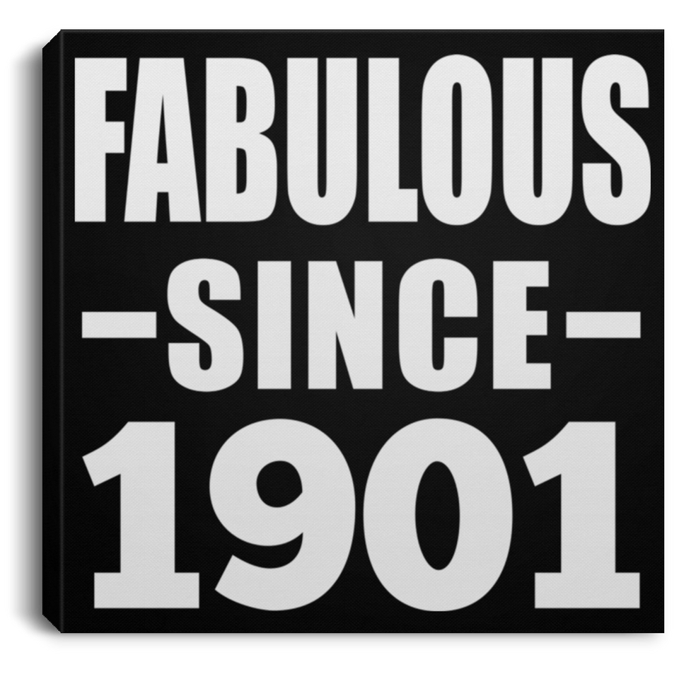 123rd Birthday Fabulous Since 1901 - Canvas Square