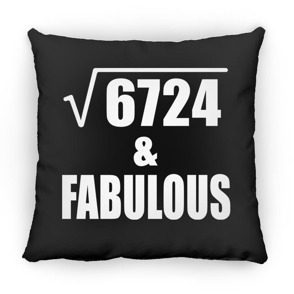 82nd Birthday Square Root of 6724 & Fabulous - Throw Pillow Black