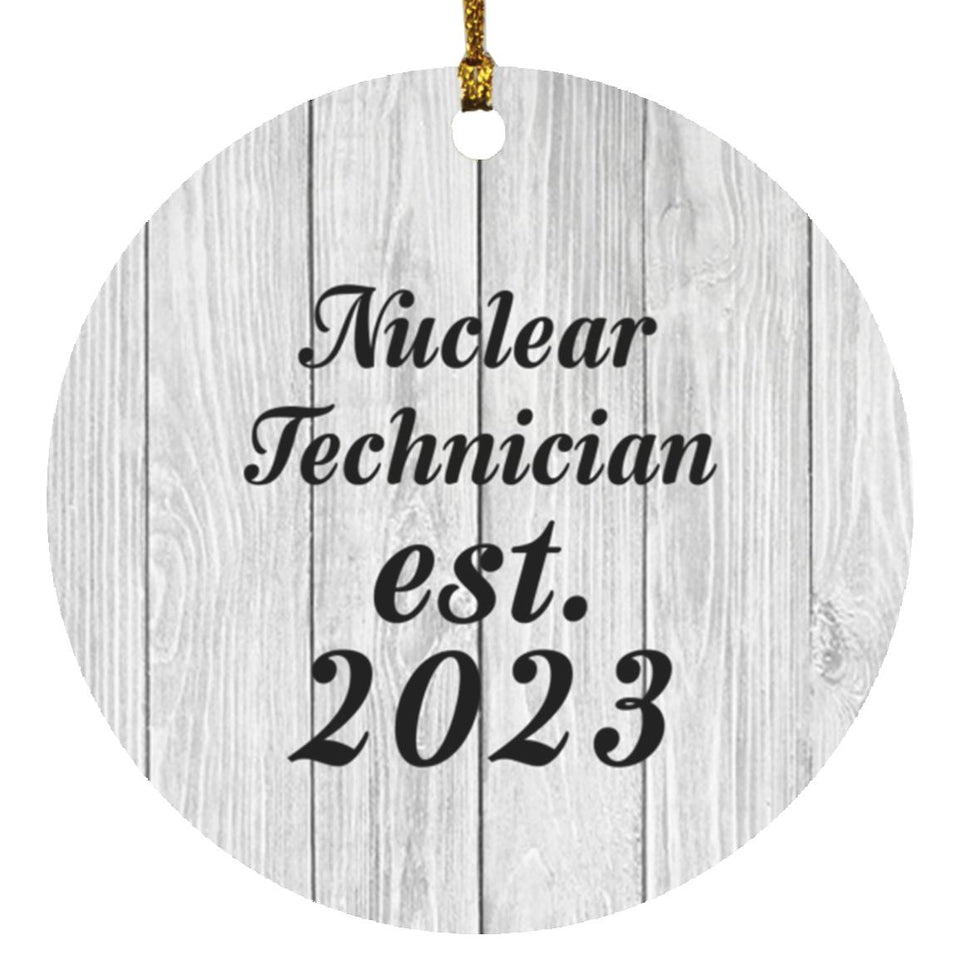 Nuclear Technician Established Est. 2023 - Circle Ornament F