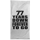 77th Anniversary 77 Years Down Forever to Go - Hand Towel