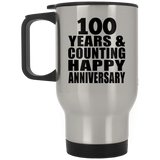 Happy 100th Anniversary 100 Years & Counting - Silver Travel Mug