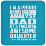 Proud Market Research Analyst Dad Of Awesome Daughter - Drink Coaster