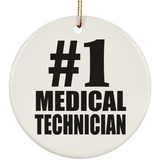 Number One #1 Medical Technician - Circle Ornament