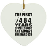 22nd Birthday Square Root of 484 Years of Childhood - Heart Ornament