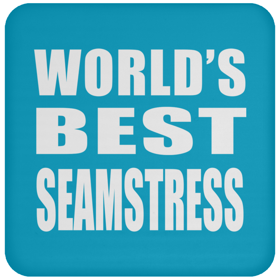 World's Best Seamstress - Drink Coaster