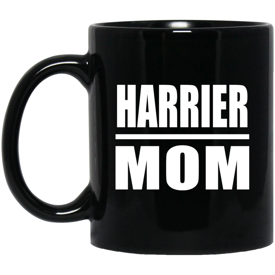 Harrier Mom - 11oz Coffee Mug Black