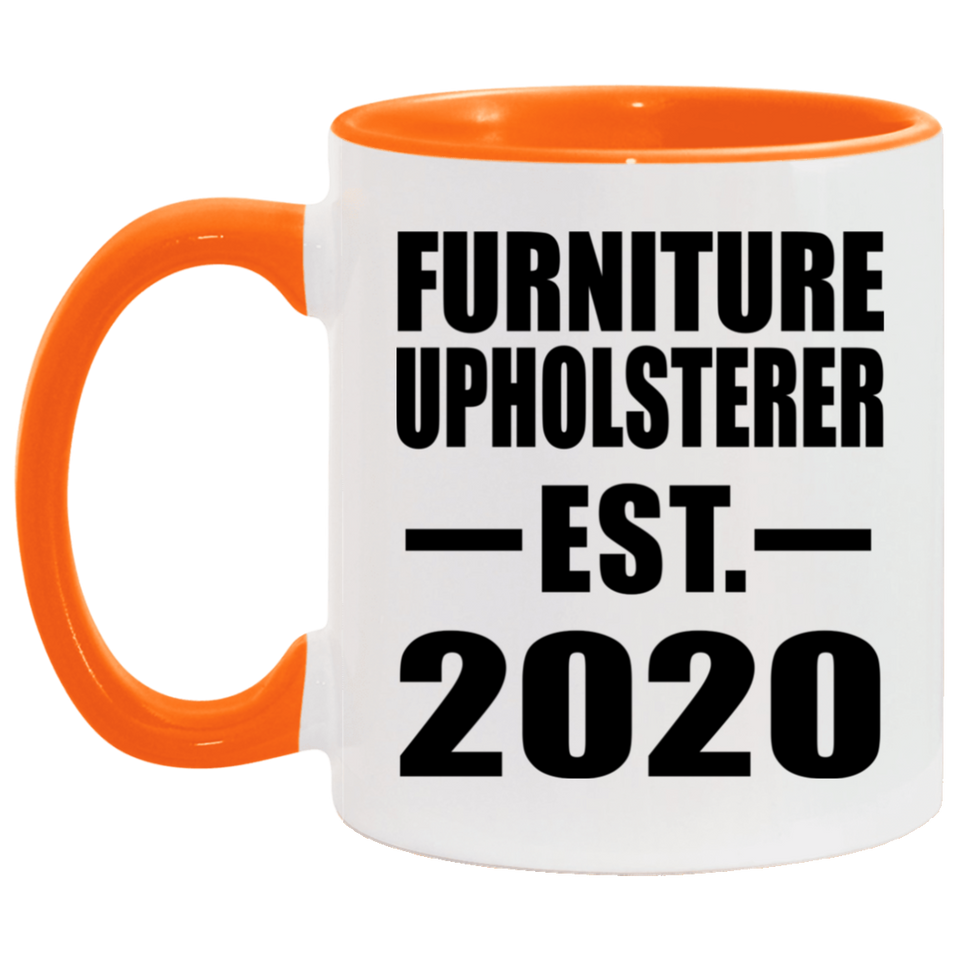 Furniture Upholsterer Established EST. 2020 - 11oz Accent Mug Orange