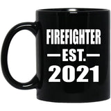Firefighter Established EST. 2021 - 11oz Coffee Mug Black