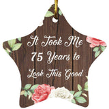 75th Birthday Took Me 75 Years To Look This Good - Star Ornament A