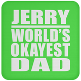 Jerry World's Okayest Dad - Drink Coaster