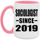 Sociologist Since 2019 - 15oz Accent Mug Pink
