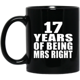 17th Anniversary 17 Years Of Being Mrs Right - 11 Oz Coffee Mug Black