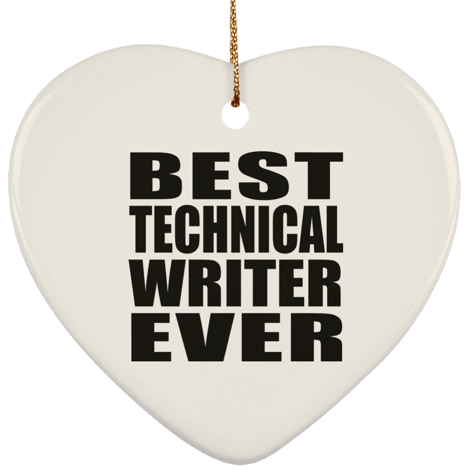 Best Technical Writer Ever - Heart Ornament