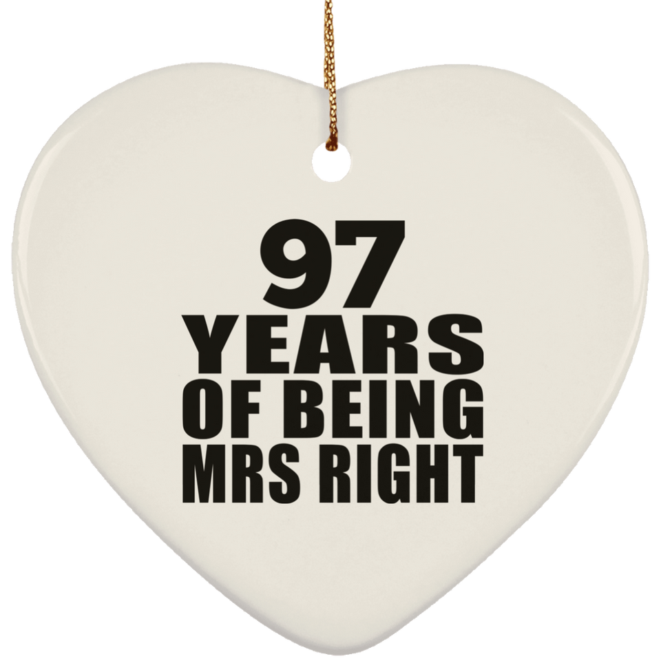97th Anniversary 97 Years Of Being Mrs Right - Heart Ornament
